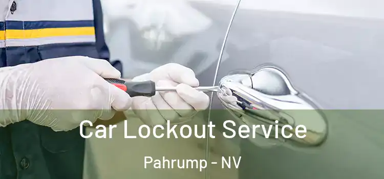 Car Lockout Service Pahrump - NV