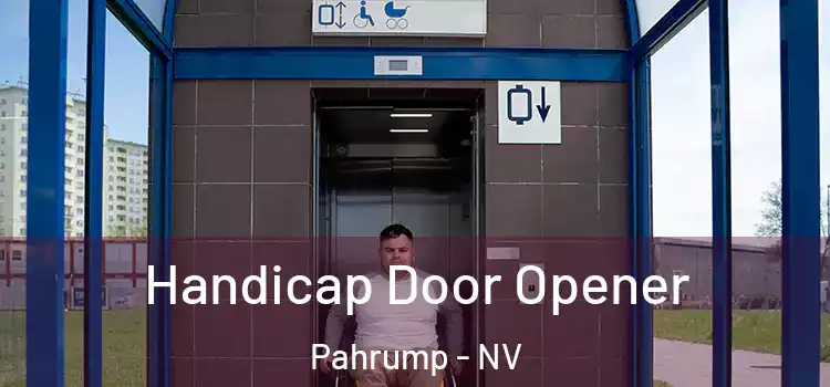 Handicap Door Opener Pahrump - NV