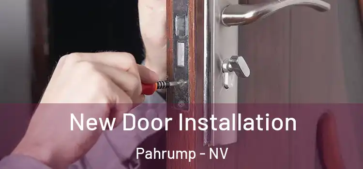 New Door Installation Pahrump - NV