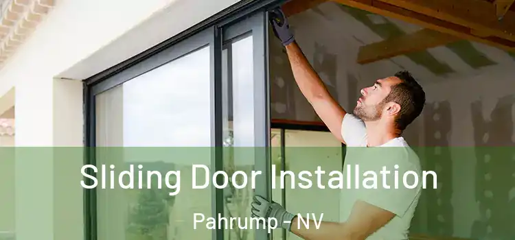 Sliding Door Installation Pahrump - NV