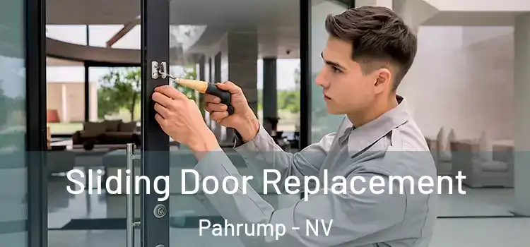 Sliding Door Replacement Pahrump - NV
